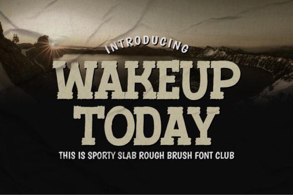 Wakeup Today: A Charming Display Font for Crafters